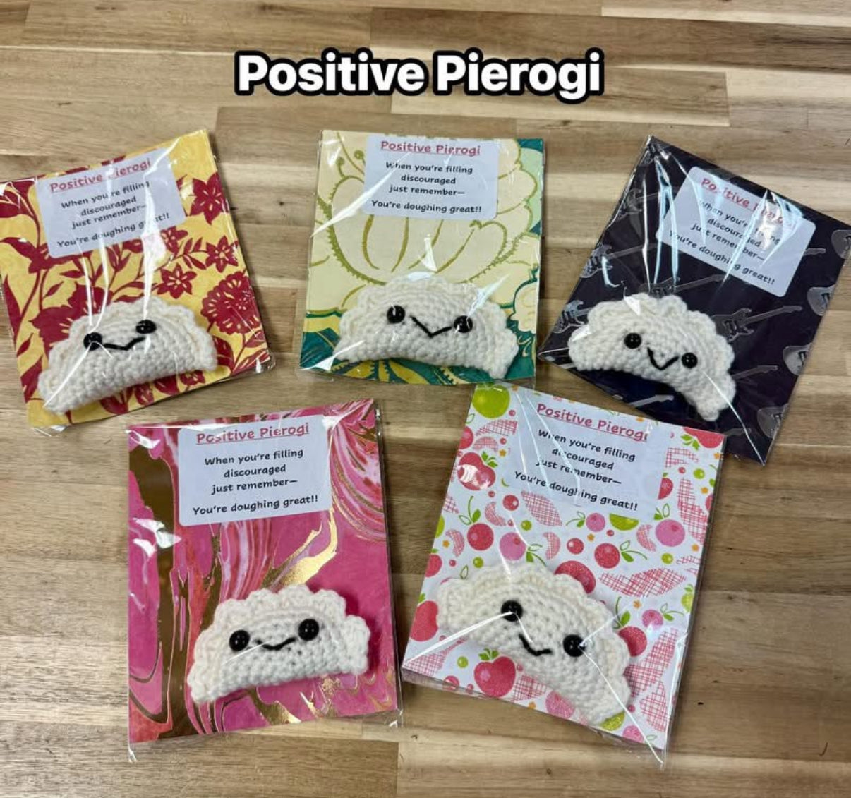 Positive Pierogi(Hand Crocheted)